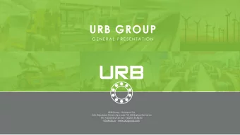 URB GROUP  G E N E R A L  P R E S E N T A T I O N  URB Group - Rulmenti S.A.  320, Republicii