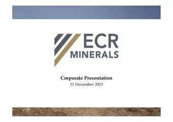 Corporate Presentation  11 December 2013  DISCLAIMER  This presentation does not constitute a