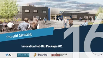 Inno  novati  ation  on Hub Bid Packag  age #01  InnovationHub  Bid Process and Construction