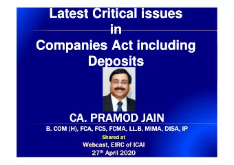 Latest Critical issues  Latest Critical issues  in  in  Companies Act including  Companies Act