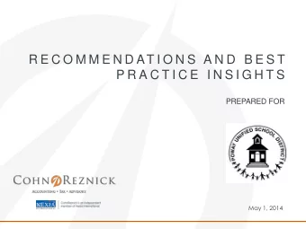 R E C O M M E N D AT I O N S  A N D  B E S T  P R A C T I C E  I N S I G H T S  PREPARED FOR  May