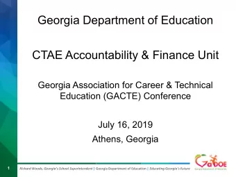 Georgia Department of Education  CTAE Accountability &amp; Finance Unit  Georgia Association for