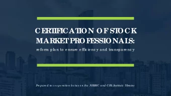 CE  RT  IF  ICAT  ION OF  ST  OCK  MARKE  T  PROF  E  SSIONAL  S:  re fo rm pla n to  e nsure  e