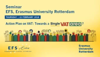 Action plan on VAT:  Towards a Single VAT  Area? Conference Chairman: Walter de Wit