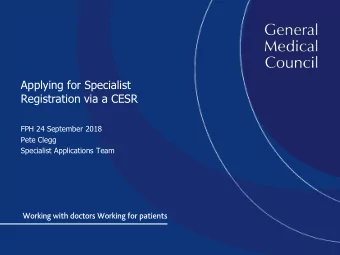 Applying for Specialist  Registration via a CESR  FPH 24 September 2018  Pete Clegg  Specialist