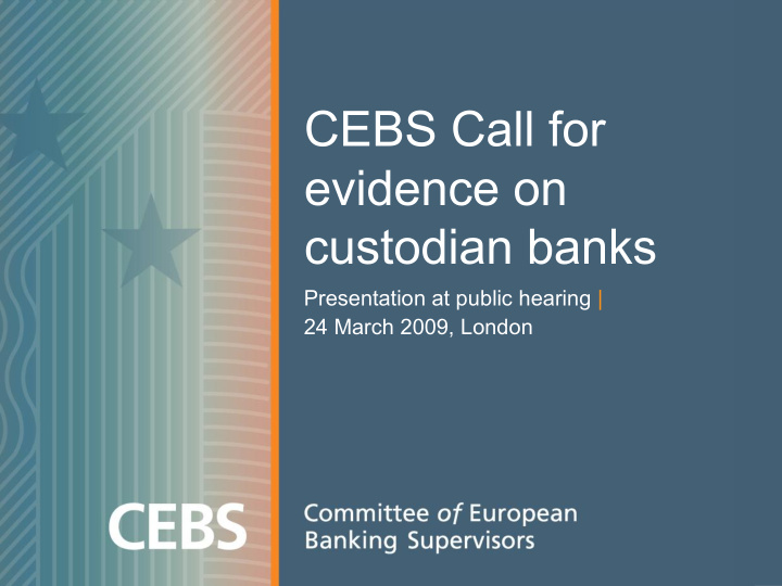 cebs call for evidence on custodian banks