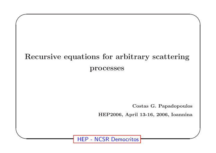 recursive equations for arbitrary scattering processes