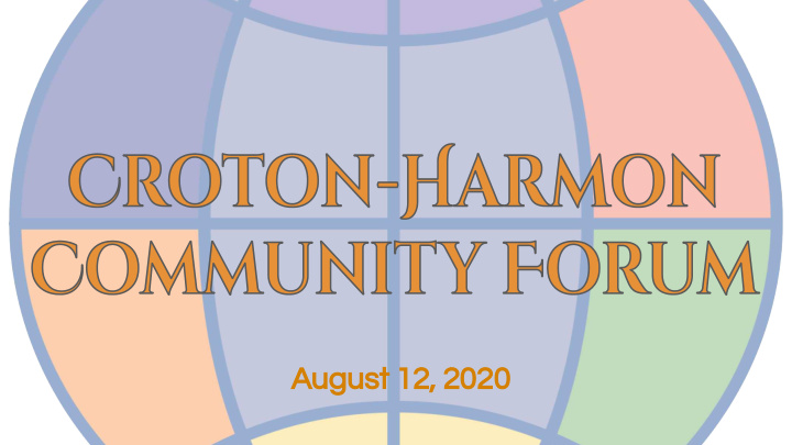 august 12 2020 community forum focus