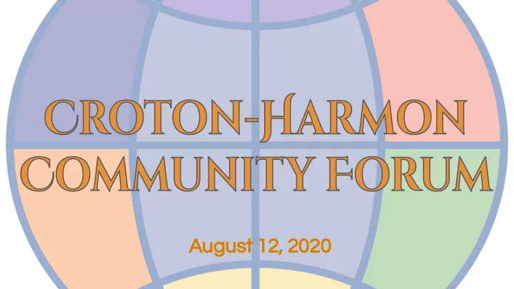 august 12 2020 community forum focus