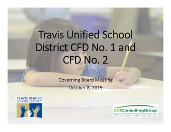Travis Unified School  District CFD No. 1 and  CFD No. 2  Governing Board Meeting  October 8, 2019