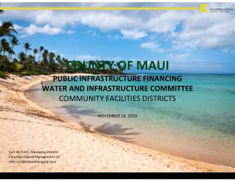 COUNTY OF MAUI  PUBLIC INFRASTRUCTURE FINANCING  WATER AND INFRASTRUCTURE COMMITTEE  COMMUNITY