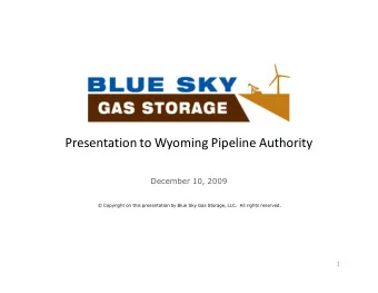 Presentation to Wyoming Pipeline Authority