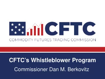 CFTCs Whistleblower Program  Commissioner Dan M. Berkovitz  Commissioner Dan M. Berkovitz