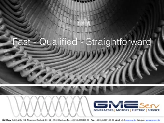 Fast - Qualified - Straightforward GMEServ GmbH &amp; Co. KG - Neumann-Reichardt-Str. 34 - 22041