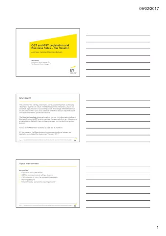 09/02/2017  CGT and GST Legislation and  Business Sales  Tax Session  Australian Institute of