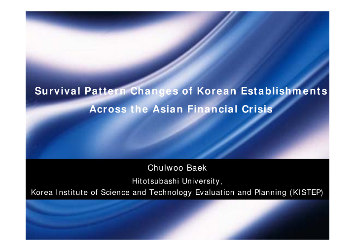 survival pattern changes of korean establishm ents across
