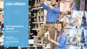 Q2 Presentation  2019/20  4 December 2019  Lotta Lyr  President &amp; CEO  Pr Christiansen  CFO