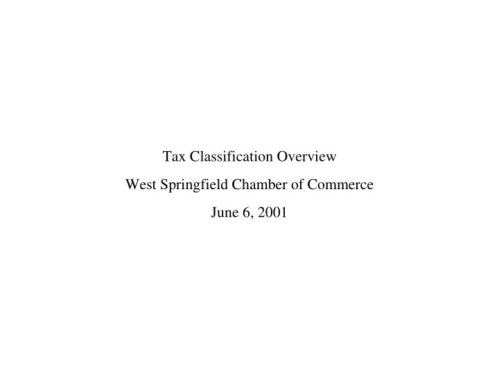 tax classification overview west springfield chamber of
