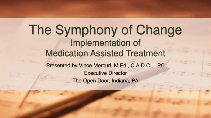 the symphony of change