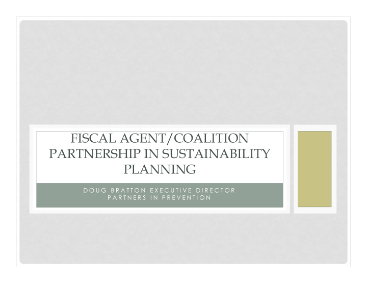 fiscal agent coalition partnership in sustainability