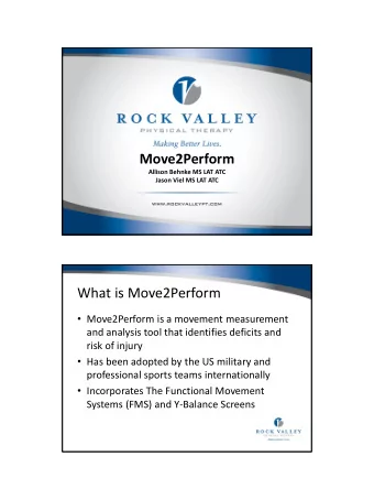 Move2Perform  Allison Behnke MS LAT ATC  Jason Viel MS LAT ATC  What is Move2Perform
