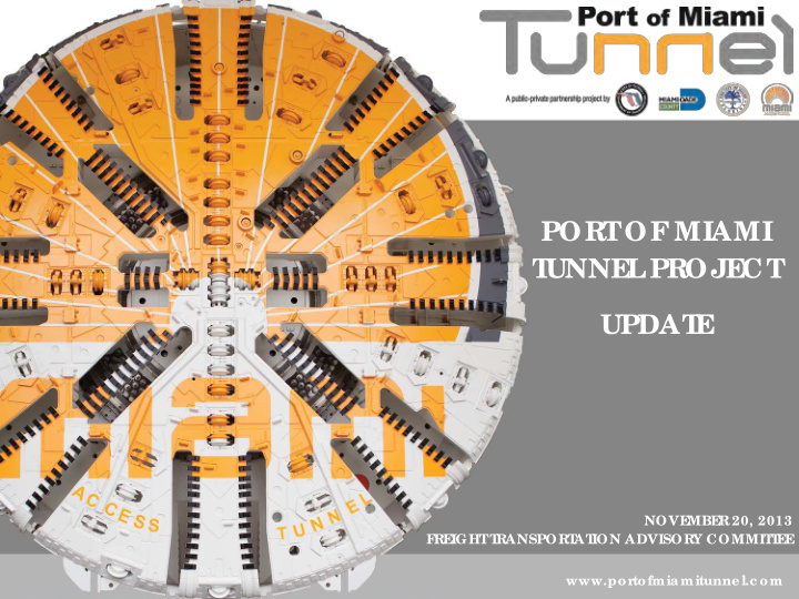 port of miami t unne l proje ct updat e