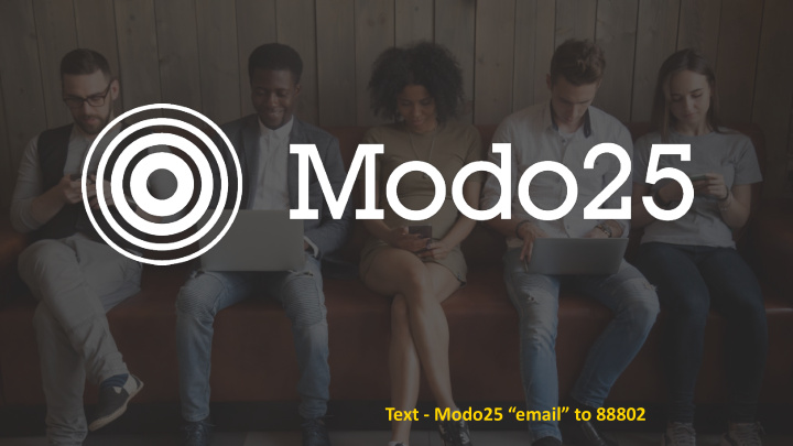 text modo25 email to 88802