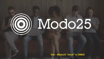 Text - Modo25 email to 88802  How you can predict your media  spend and profit across all