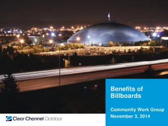 Benefits of  Billboards  Community Work Group November 3, 2014  Contents  Value  Perception