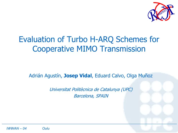 evaluation of turbo h arq schemes for cooperative mimo
