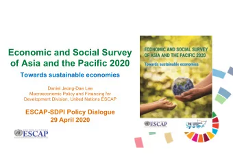 Economic and Social Survey  of Asia and the Pacific 2020  Towards sustainable economies  Daniel