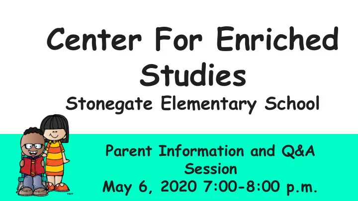 center for enriched studies