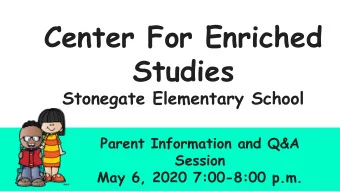 Center For Enriched  Studies  Stonegate Elementary School  Parent Information and Q&amp;A  Session