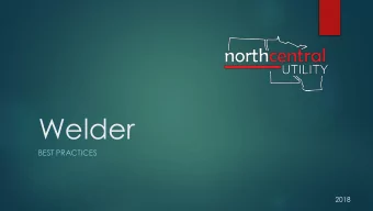 Welder  BEST PRACTICES  2018  Welder Uses  Welding steel (Hitches)  Welding aluminum