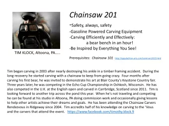 Chainsaw 201 - Safety, always, safety  -Gasoline Powered Carving Equipment  -Carving Efficiently