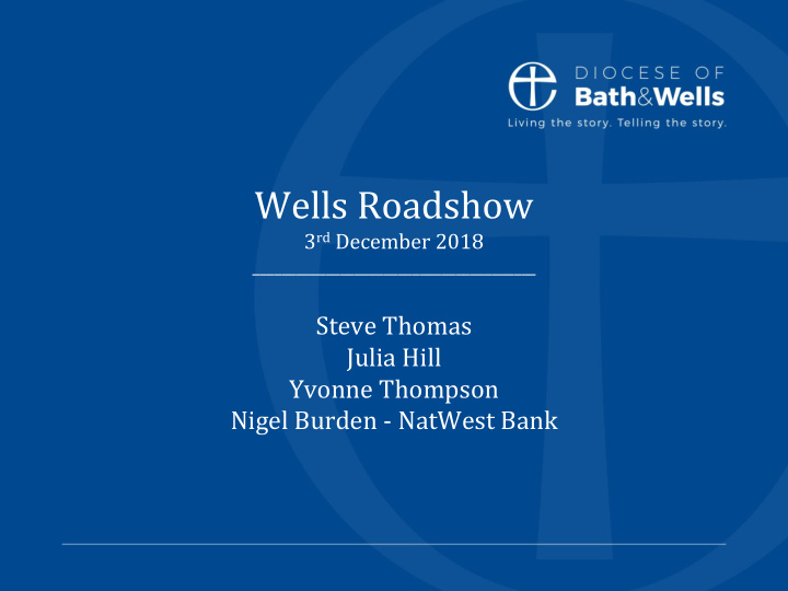 wells roadshow