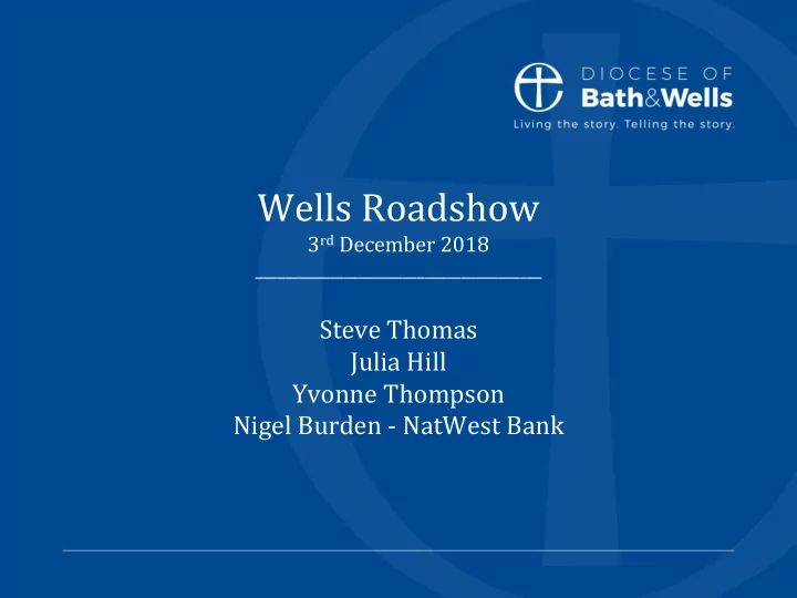 wells roadshow