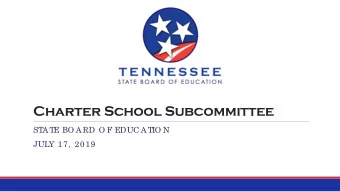 Charter School Subcommittee  STATE BO ARD O F EDUC ATIO N  JULY 17, 2019  Recap of PC 219  Changes