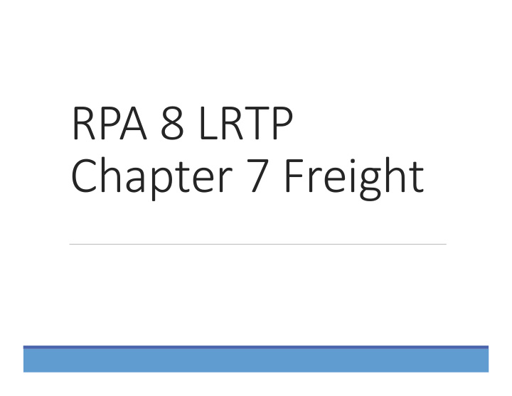 rpa 8 lrtp chapter 7 freight commodities