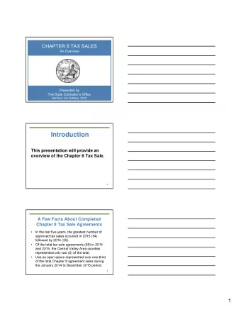 Introduction  This presentation will provide an  overview of the Chapter 8 Tax Sale.  2  A Few