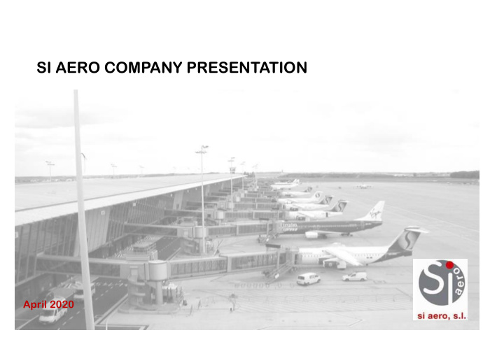 si aero company presentation