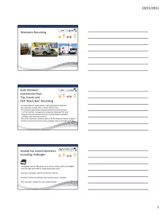 10/21/2011  Telematics Recording  Gold Standard  Commercial Fleet  Trip, Events and  EDR Black