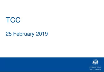 TCC  25 February 2019  Agenda  1. Minutes and Matters arising  2. Repairs Policy  3. Compensation