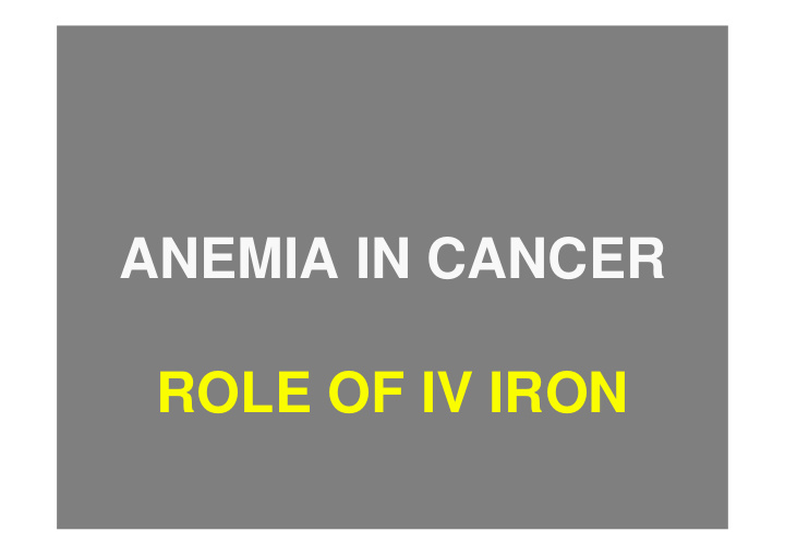 anemia in cancer role of iv iron iron deficiency