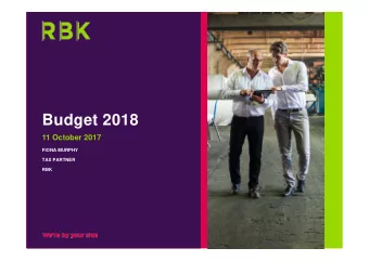 Budget 2018  11 October 2017  FIONA MURPHY  TAX PARTNER  RBK  Tax Backdrop  International