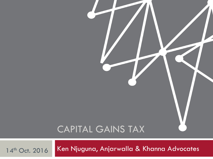 capital gains tax ken njuguna anjarwalla khanna advocates