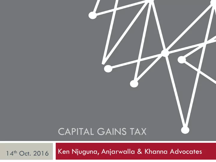 capital gains tax ken njuguna anjarwalla khanna advocates
