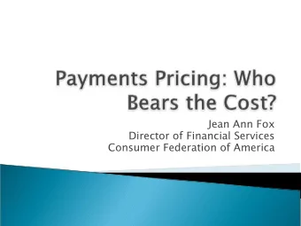 Jean Ann Fox  Director of Financial Services  Consumer Federation of America  Fees and interest