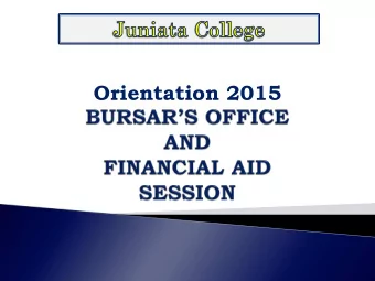 Orientation 2015  BUSINESS OFFICE  Lauren Perow, Bursar  Peggy Lockhoff, Customer Service Rep