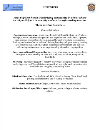 NEXT STEPS  First Baptist Church is a thriving community in Christ where  we all participate in